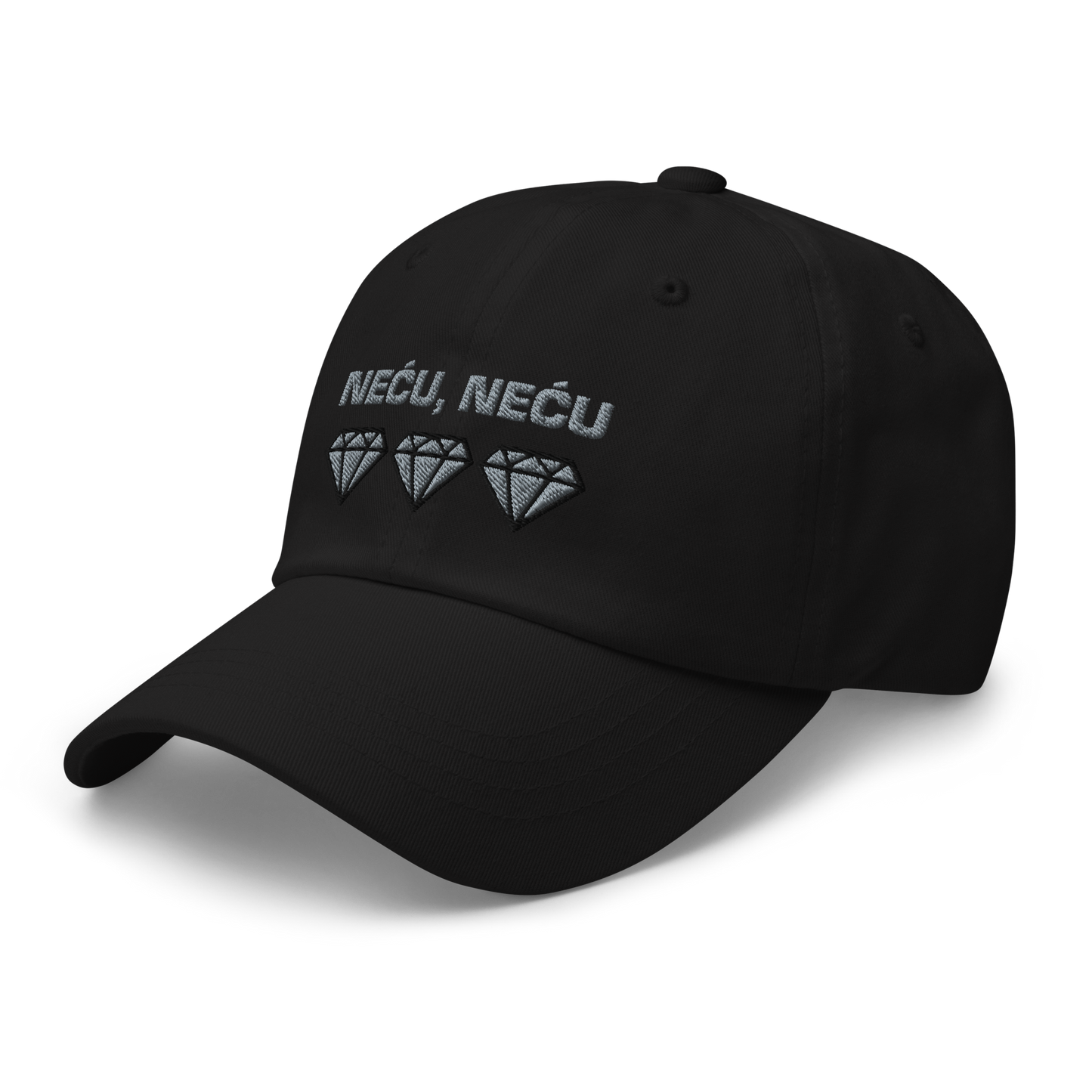 "Neću, neću dijamante" Baseball Cap