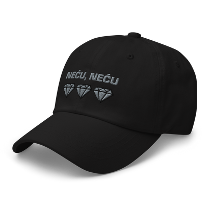 "Neću, neću dijamante" Baseball Cap