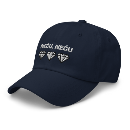 "Neću, neću dijamante" Baseball Cap