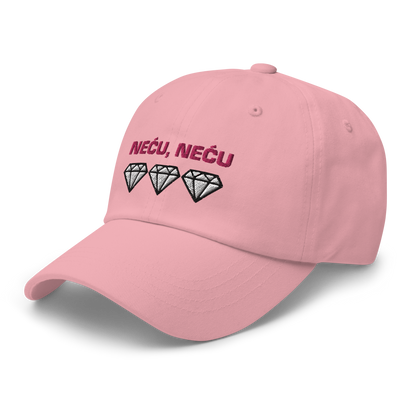 "Neću, neću dijamante" Baseball Cap